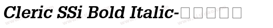 Cleric SSi Bold Italic字体转换